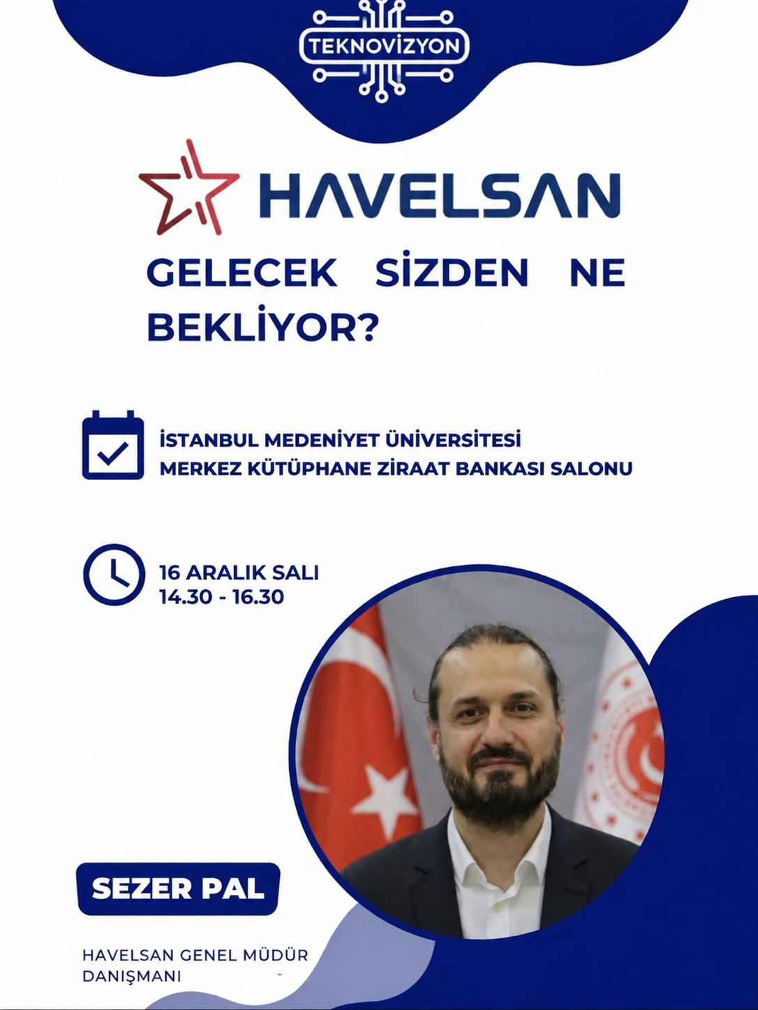 HAVELSAN: Gelecek Sizden Ne Bekliyor? — Sezer Pal etkinlik afişi